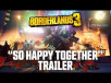 Borderlands 3 - Трейлер Так счастливы вместе