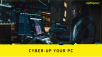 Design the Cyberpunk 2077 PC Case of Your Dreams!