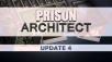 Prison Architect Update 4 Now Available