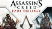 Вышла Трилогия Assassins Creed The Ezio Collection