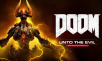 First DOOM DLC Pack Unto Evil Now Available