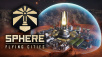 Sphere - Flying Cities Available Today on Steam Early Access