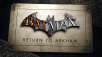 Batman: Return to Arkham Announced for PS4 and Xbox One