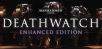 Warhammer 40,000: Deathwatch