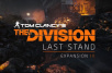 Раскрыты подробности расширения Last Stand к игре Tom Clancys The Division