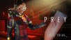Игра Prey обзавелась пробным доступом