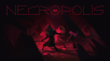 Award-Winning PC Indie Game Necropolis Coming to Consoles This Summer
