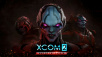 Time To Break Up With Your Significant Other: X-COM 2 War Of The Chosen Is Out!