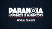 If You Dont Like Paranoia: Happiness Is Mandatory, You Will Be Adjusted