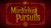 Victorian Era Assassination Title, Murderous Pursuits, Stalks A March Release Date