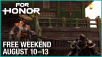 For Honor Free Weekend Coming Aug, 10th-13th