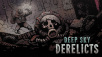 Deep Sky Derelicts грядет на PC