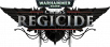 Warhammer 40,000: Regicide