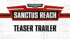Warhammer 40,000: Sanctus Reach Coming to PC Later This Year