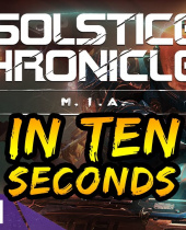 Solstice Chronicles: MIA – New Trailer