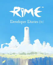 RiME – Dev Diary #3