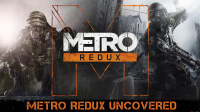 Metro Redux: Comparison-Trailer Metro Redux - Uncovered veröffentlicht