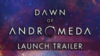 Dawn of Andromeda to Get Full Steam Release May 4th