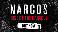Narcos: Rise of the Cartels
