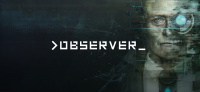 Cyberpunk Horror Title, Observer Is Heading To The Switch