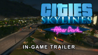 Cities: Skylines - After Dark - Ingame-Trailer von der PAX