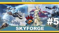Skyforge - Beta Let´s Play #5