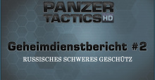 Panzer Tactics HD - Start der Geschlossenen Beta und neuer Geheimdienstbericht zu russischen Einheiten