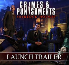 Crimes & Punishments (Sherlock Holmes): Launch Trailer