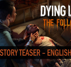 Dying Light: The Followings Story Teaser Revealed