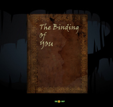 The Binding of You
