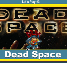 Let´s Play Dead Space #3
