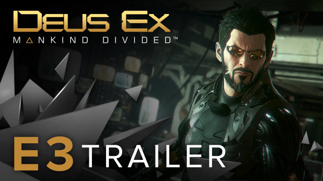 Deus X: Mankind Divided E3 TrailerVideo Game News Online, Gaming News