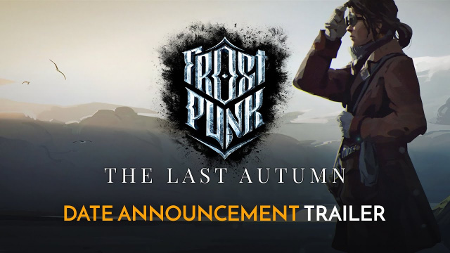 Frostpunk The Last Autumn Анонс + РаспродажаНовости Видеоигр Онлайн, Игровые новости 