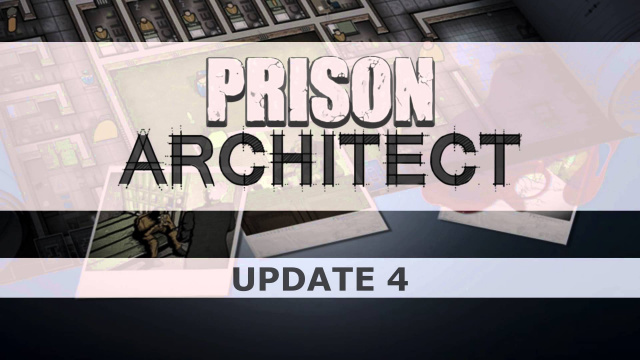 Prison Architect Update 4 Now AvailableVideo Game News Online, Gaming News