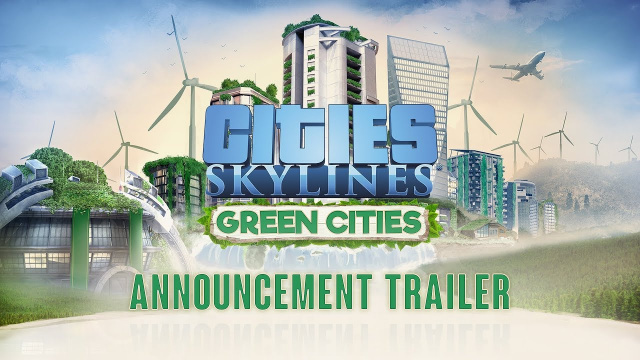 Cities: Skylines - Green Cities Announced Today at gamescomVideo Game News Online, Gaming News