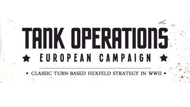 Tank Operations: European Campaign - Are You Ready to Change History?Video Game News Online, Gaming News