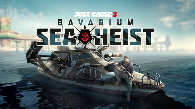 Just Cause 3: Bavarium Sea Heist DLC Coming August 11thVideo Game News Online, Gaming News