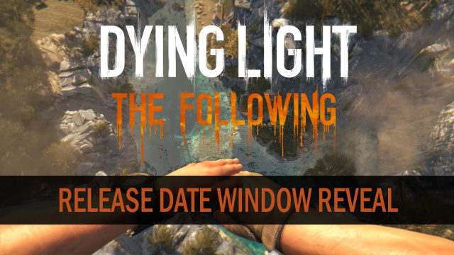 Dying Light: The Following erscheint im ersten Quartal 2016News - Spiele-News  |  DLH.NET The Gaming People