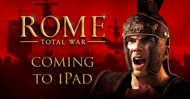 Pricing and Specs Revealed for ROME: Total War on iPadVideo Game News Online, Gaming News