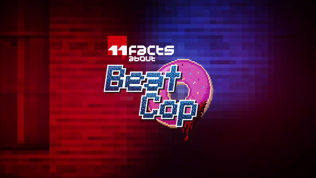 11 Facts About Beat CopVideo Game News Online, Gaming News