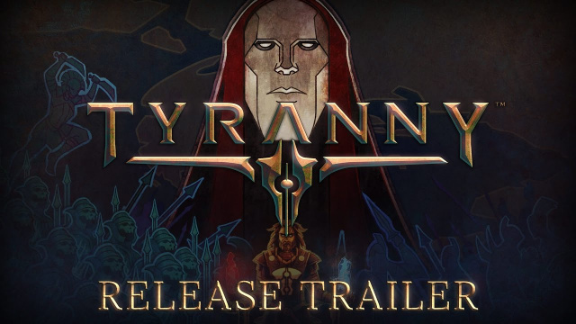 Tyranny Now Available WorldwideVideo Game News Online, Gaming News