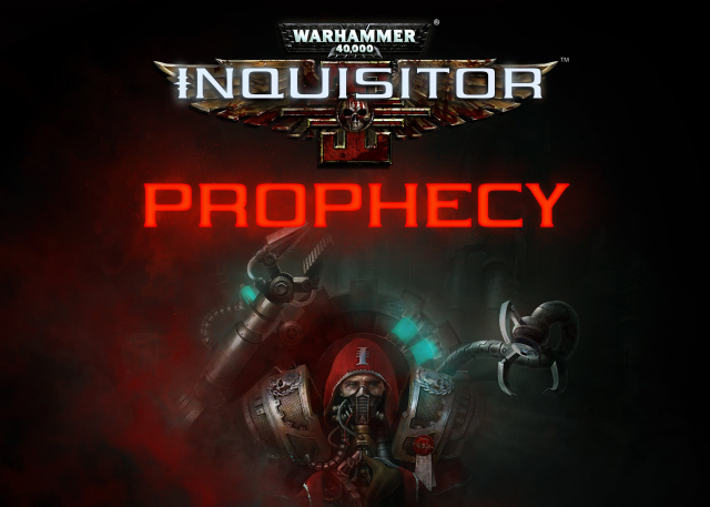 Bummer! Warhammer 40,000: Inquisitor - Prophecy Has Been DelayedVideo Game News Online, Gaming News